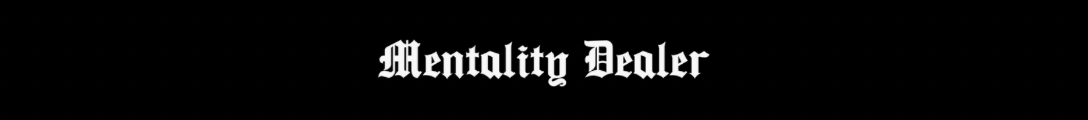 MENTALITY DEALER  Banner