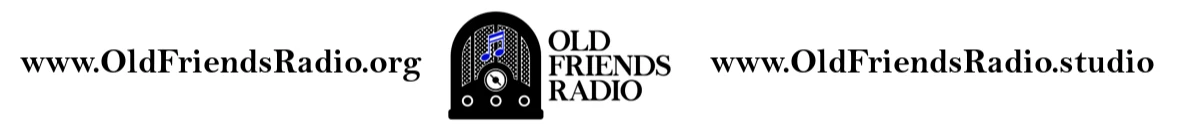 Old Friends Radio Banner