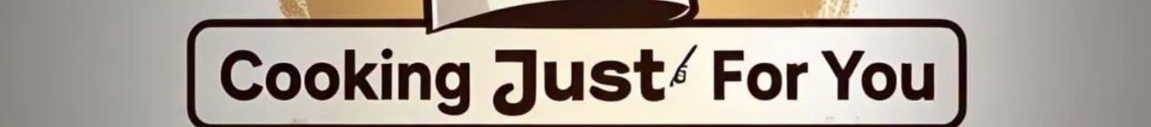 Cooking just for you Banner