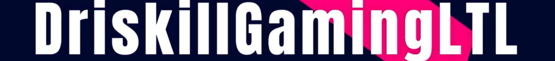 DriskillGaming Banner