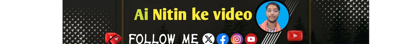 Ai nitin ke video Banner