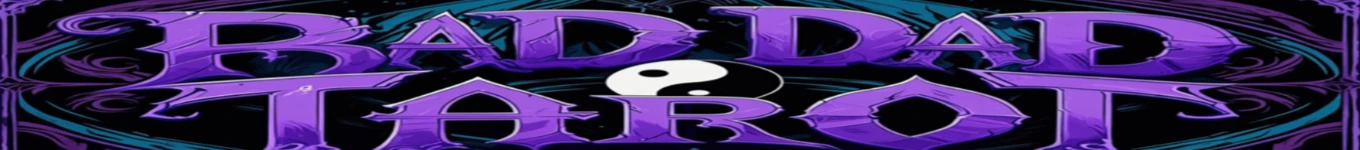 Bad Dad TAROT Banner