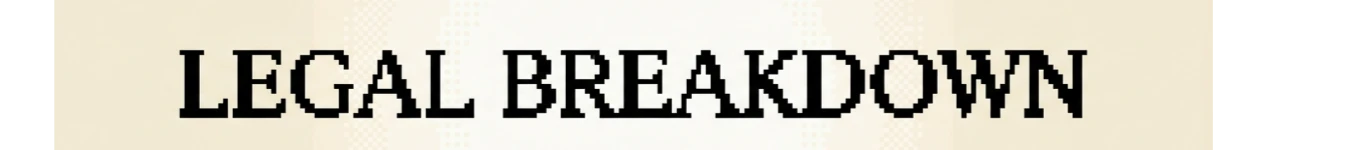 Legal Breakdown Banner