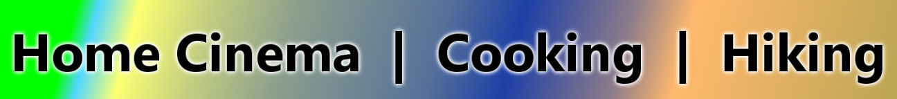 Home Cinema, Cooking & Hiking Banner