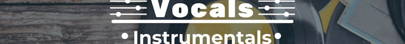 Vocals And Instrumentals Banner
