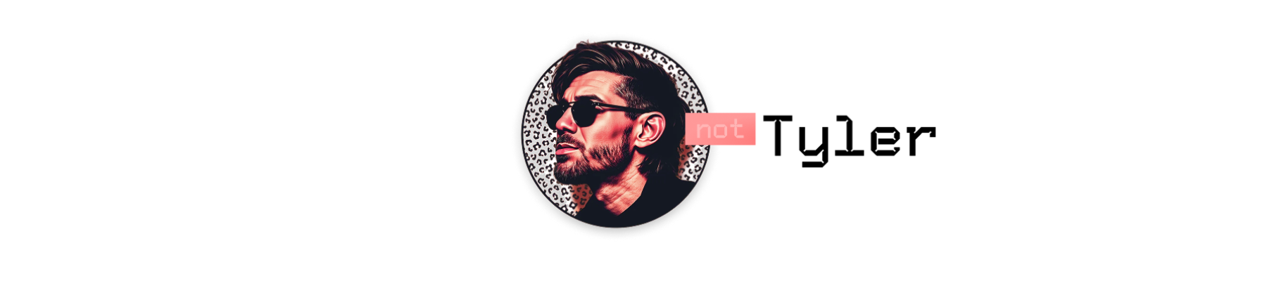 Not Tyler Banner