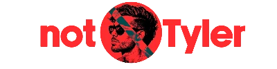Not Tyler