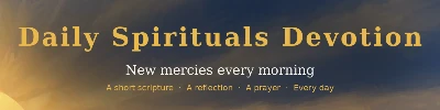 Daily Spirituals Devotion