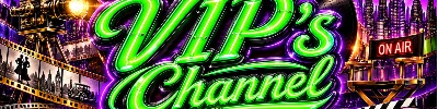 The VIP's Channel