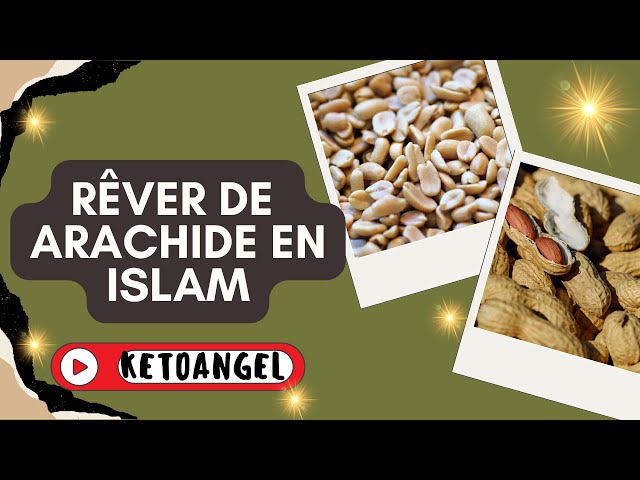 'Video thumbnail for Rêver de arachide signification interprétation en islam'