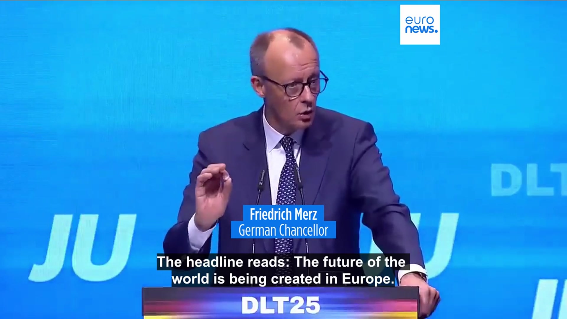 'Video thumbnail for The future of the world is being shaped in Europe, says German Chancellor Friedrich Merz'