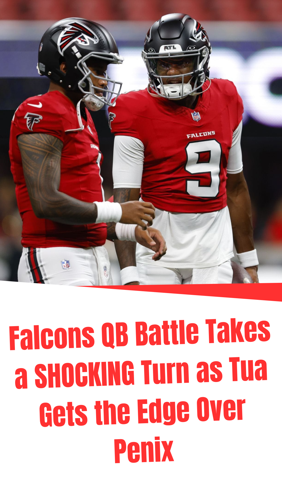 Video thumbnail for Falcons QB Battle Takes a SHOCKING Turn as Tua Gets the Edge Over Penix