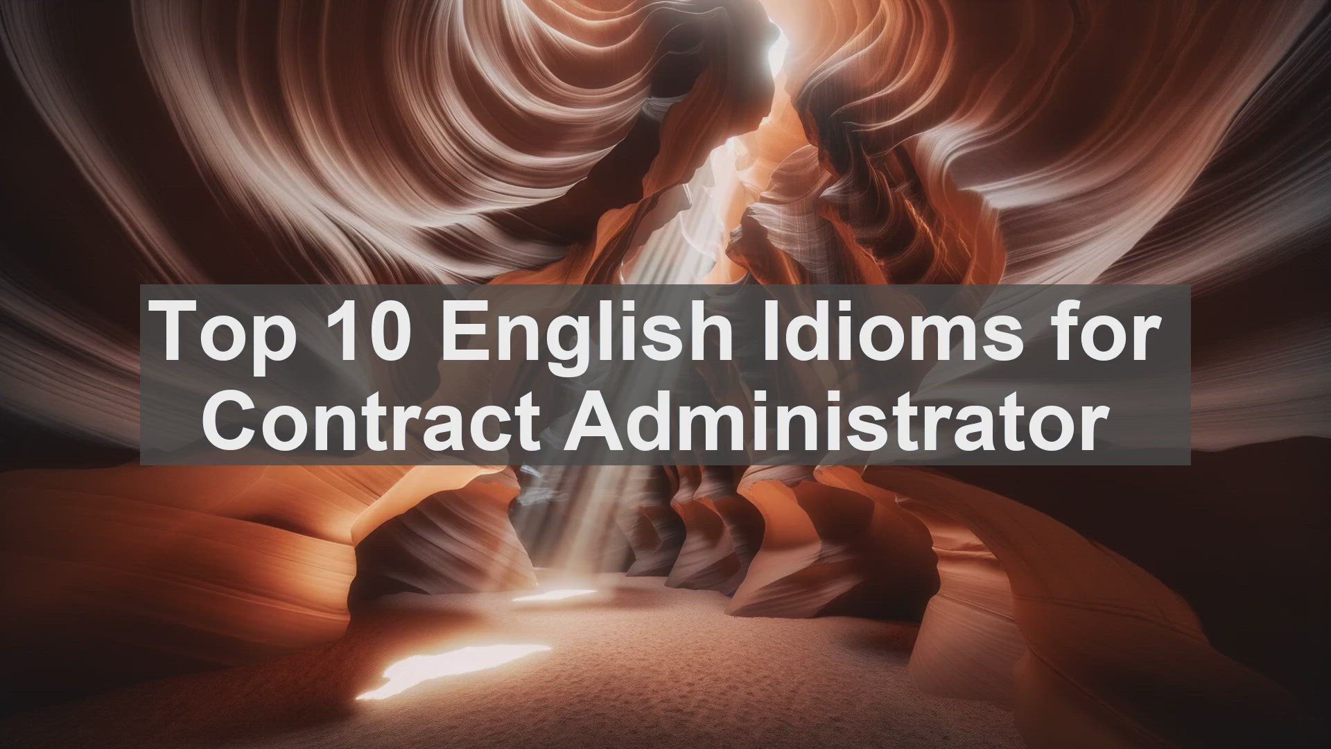'Video thumbnail for Top 10 English Idioms for Contract Administrator'