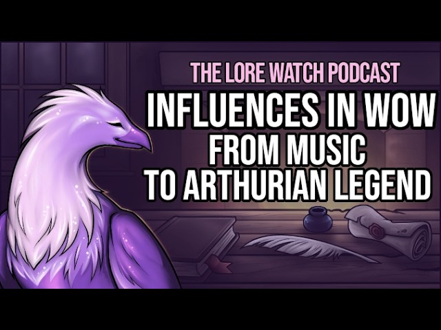 Video thumbnail for Influences in WoW, from music to Arthurian legend