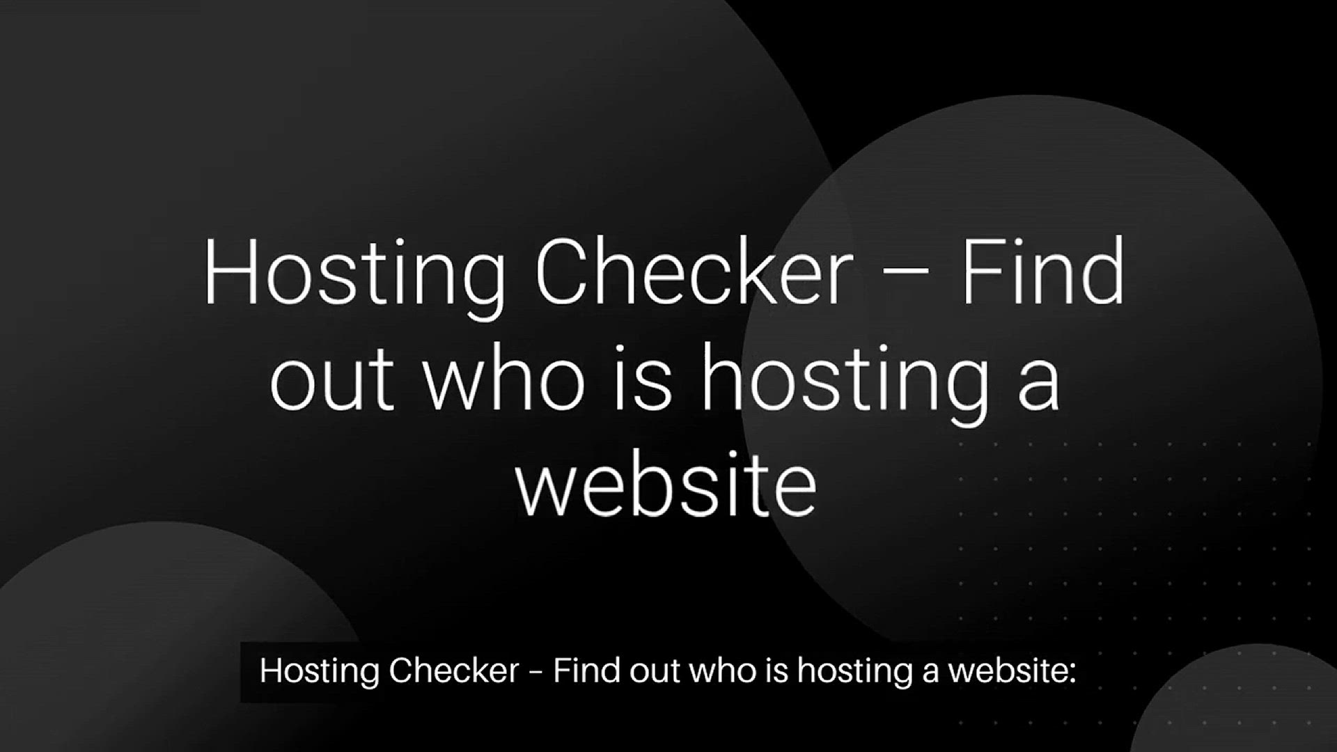 Video thumbnail for Hosting Checker – Find Out Who is Hosting a Website