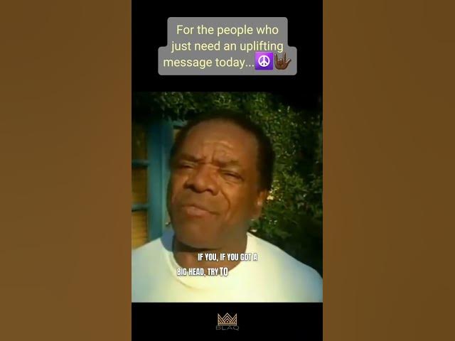 Video thumbnail for Try to have a nice day. #inspirational #trytohaveaniceday #johnwitherspoon #restinpeace