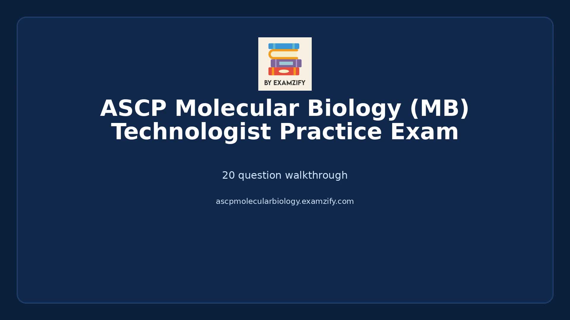 Video thumbnail for ASCP Molecular Biology (MB) Technologist Practice Exam