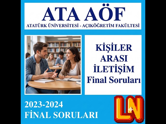 Video thumbnail for Ata Aöf Kişiler Arası İletişim 2023-2024 Final Soruları