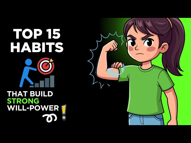 Video thumbnail for How to Build Unbreakable Willpower – Top 15 Habits