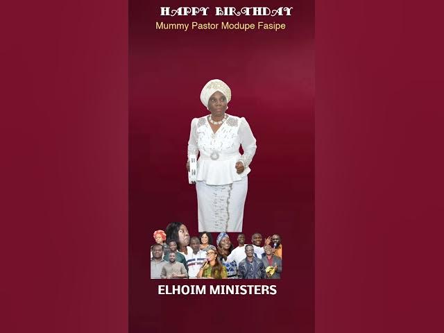 Video thumbnail for Special Happy birthday to mummy Pastor Modupe Fasipe ( from Elhoim Ministers).