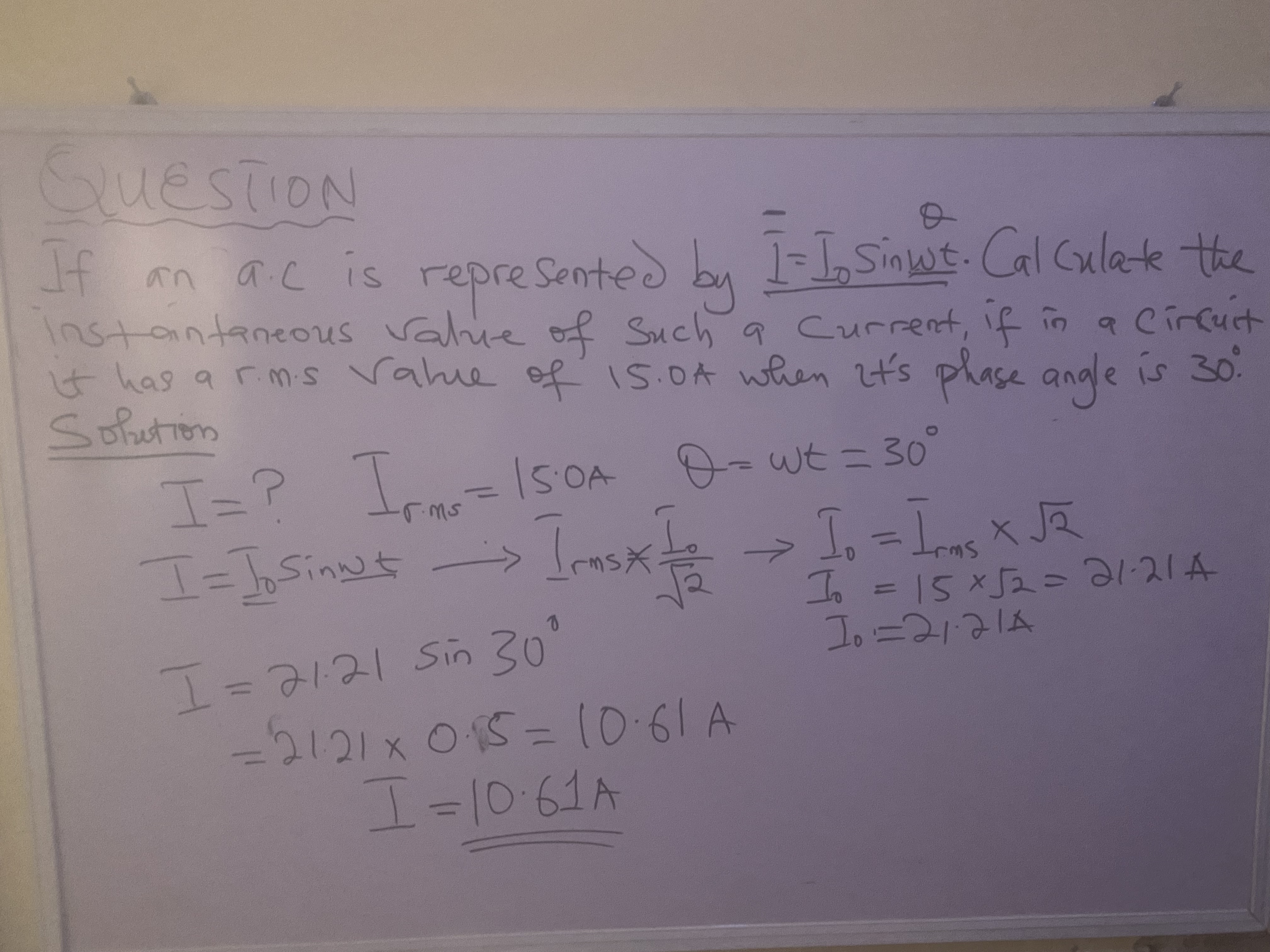 'Video thumbnail for If an a.c is represented by I = Iosinwt. Calculate the instantaneous value of such a current, if in a circuit it has r. m. s value of 15.0A when its phase angle is 30°'