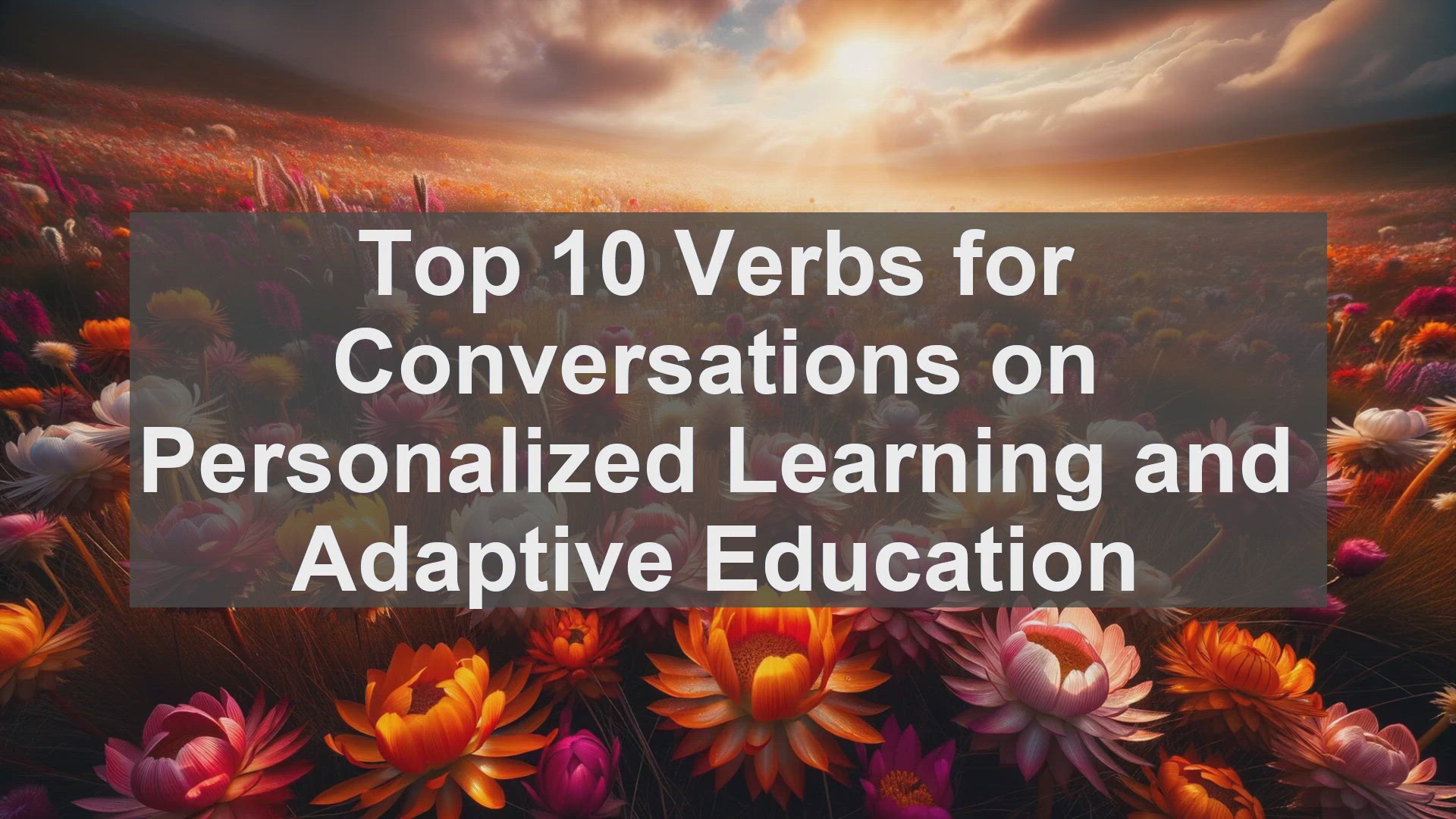 'Video thumbnail for Top 10 Verbs for Conversations on Personalized Learning and Adaptive Education'
