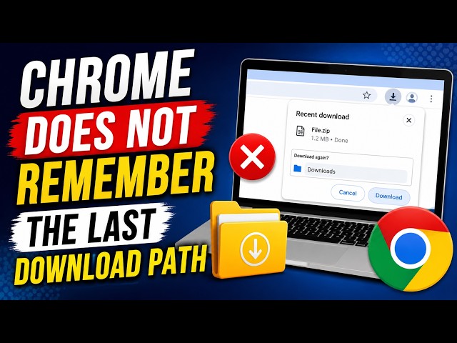 Video thumbnail for Chrome does not remember the last download path