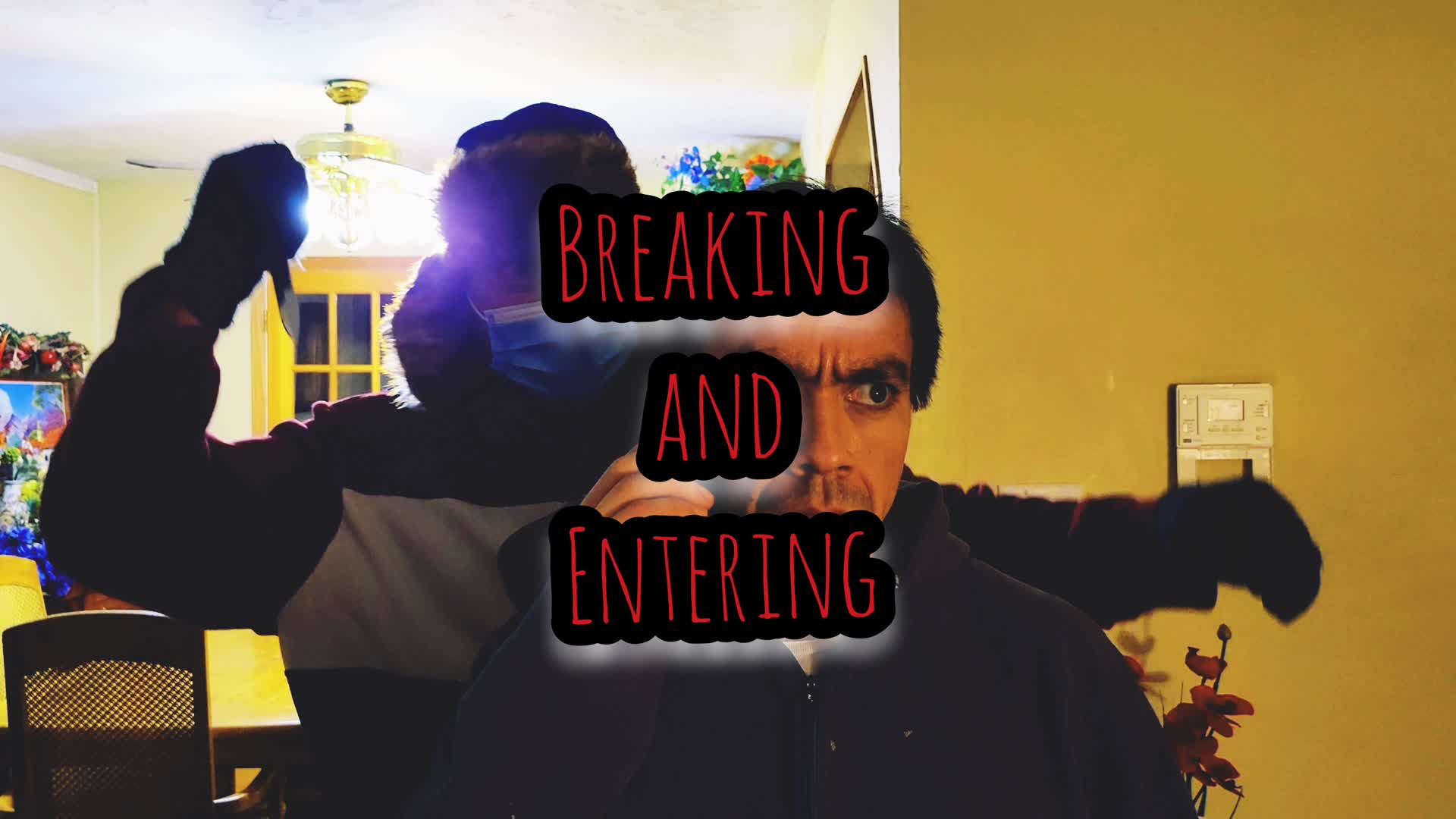 Video thumbnail for Breaking and Entering