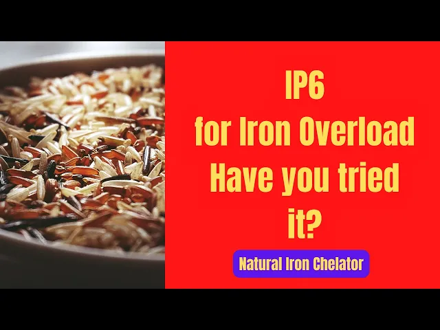 Video thumbnail for IP6 Benefits for Iron Overload - All you need to know