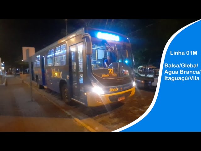 'Video thumbnail for Linha 01M-Balsa/Gleba/Agua Branca/Itaguaçú/Vila'