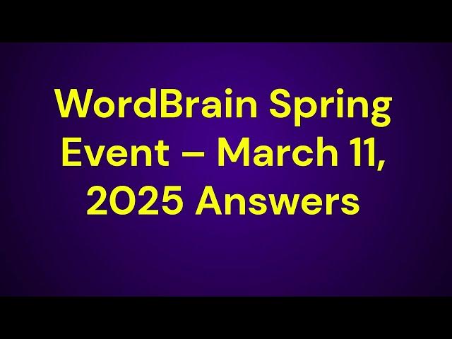 Video thumbnail for WordBrain Spring Event March 11 2025