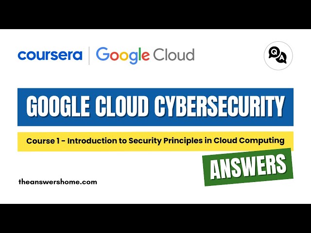 Video thumbnail for Introduction to Security Principles in Cloud Computing Coursera Answers || theanswershome