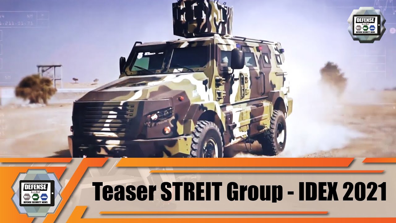 Video thumbnail for IDEX 2021 Streit Group to launch new defense products during defense exhibition in Abu Dhabi UAE