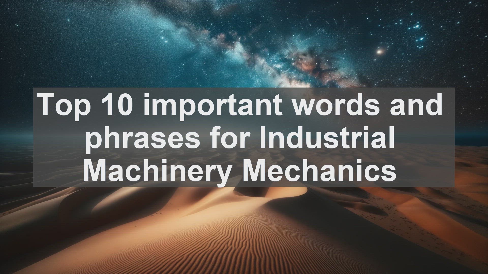 'Video thumbnail for Top 10 important words and phrases for Industrial Machinery Mechanics'