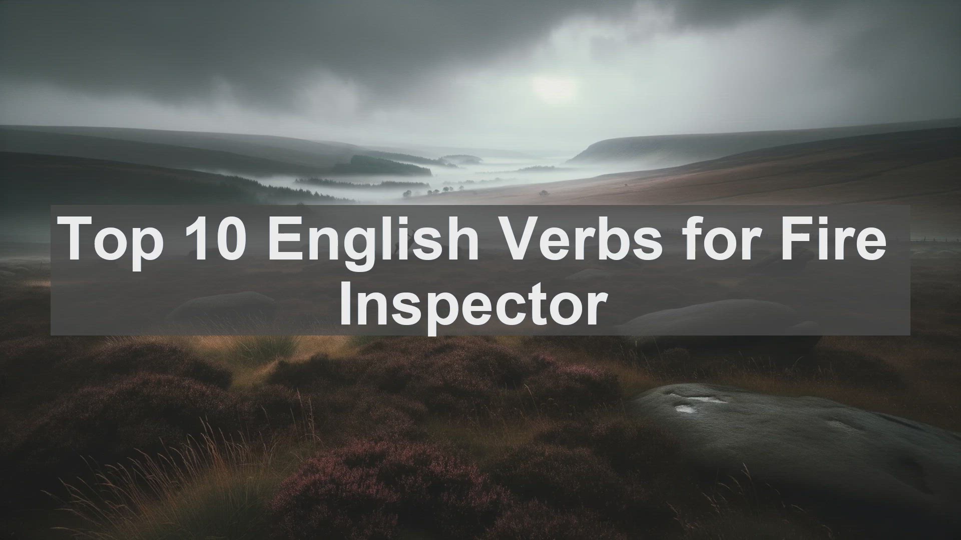'Video thumbnail for Top 10 English Verbs for Fire Inspector'