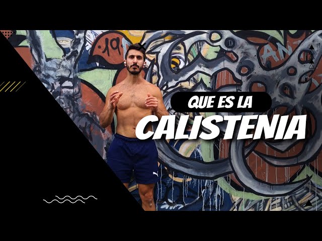 Video thumbnail for QUÉ ES LA CALISTENIA | CÓMO EMPEZAR EN LA CALISTENIA DESDE CERO