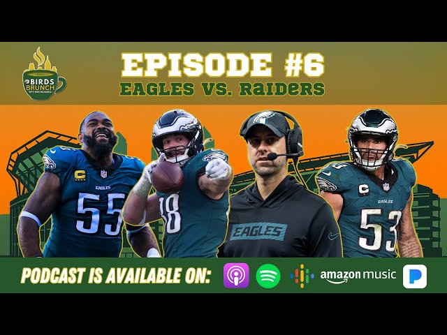 Video thumbnail for Birds Brunch Episode 6 - Eagles shut out Raiders