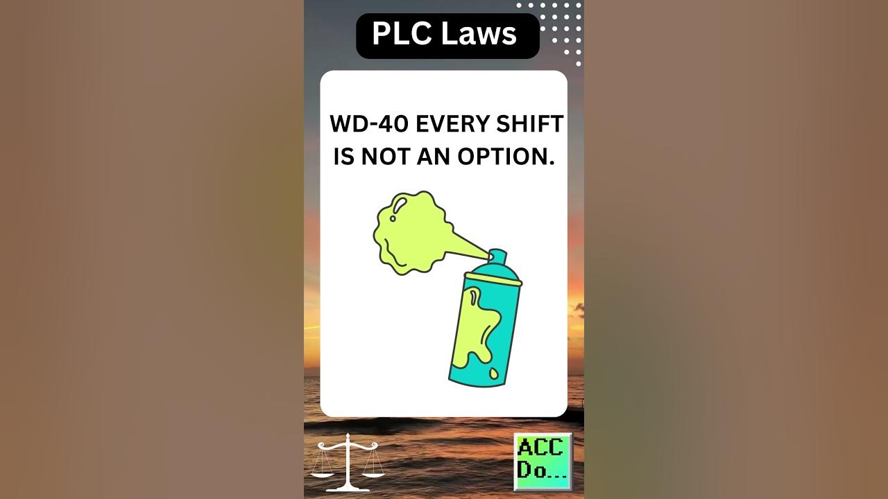 'Video thumbnail for PLC Laws #60.1 - WHEN A PART IS WORN OUT, REPLACE IT. COATING IT WITH WD-40...'
