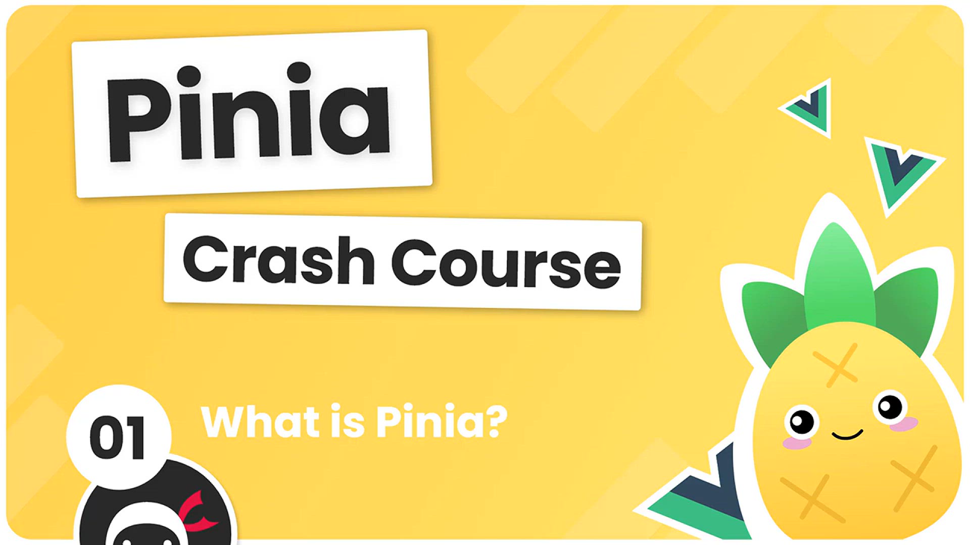 'Video thumbnail for Pinia Crash Course #1 - What is Pinia_'