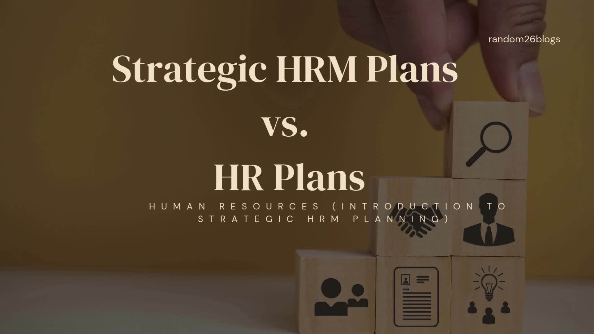 Video thumbnail for Strategic HRM Plans vs HR Plans | HR Diploma Module 1 | Difference Between HRM & Personnel Management