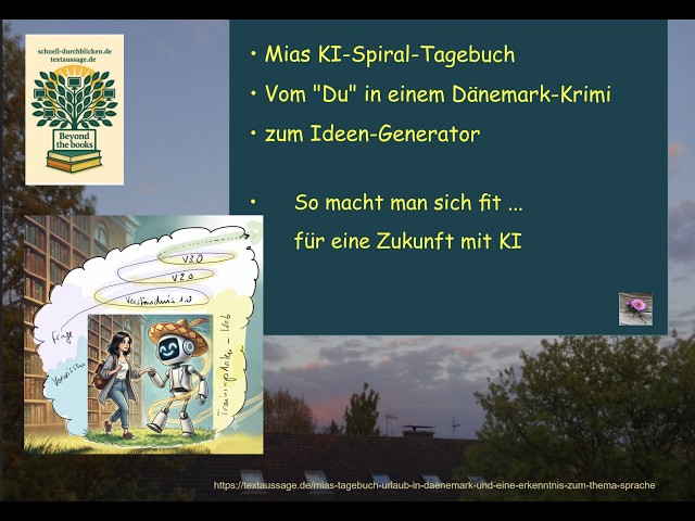 Video thumbnail for Mias KI-Spiral-Tagebuch: Fit für die Zukunft - Vom "Du" in einem Dänemark-Krimi zum Ideen-Generator