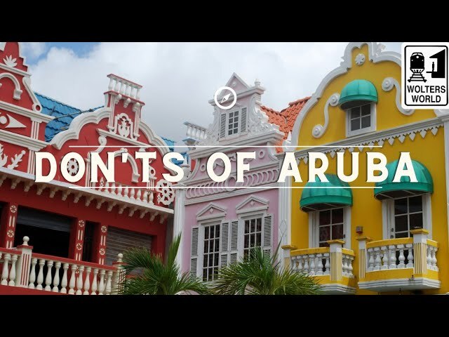 Video thumbnail for Aruba: The Don'ts of Visiting Aruba