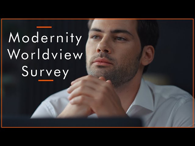 Video thumbnail for Modernity Worldview Survey