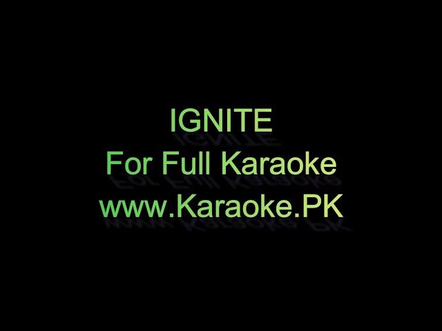 Video thumbnail for IGNITE  full karaoke at www karaoke.pk