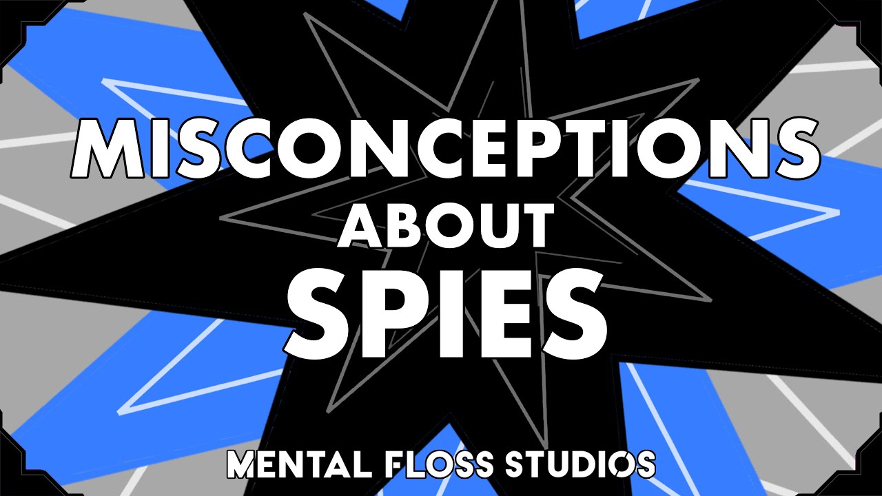 Video thumbnail for Misconceptions About Espionage | Mental Floss