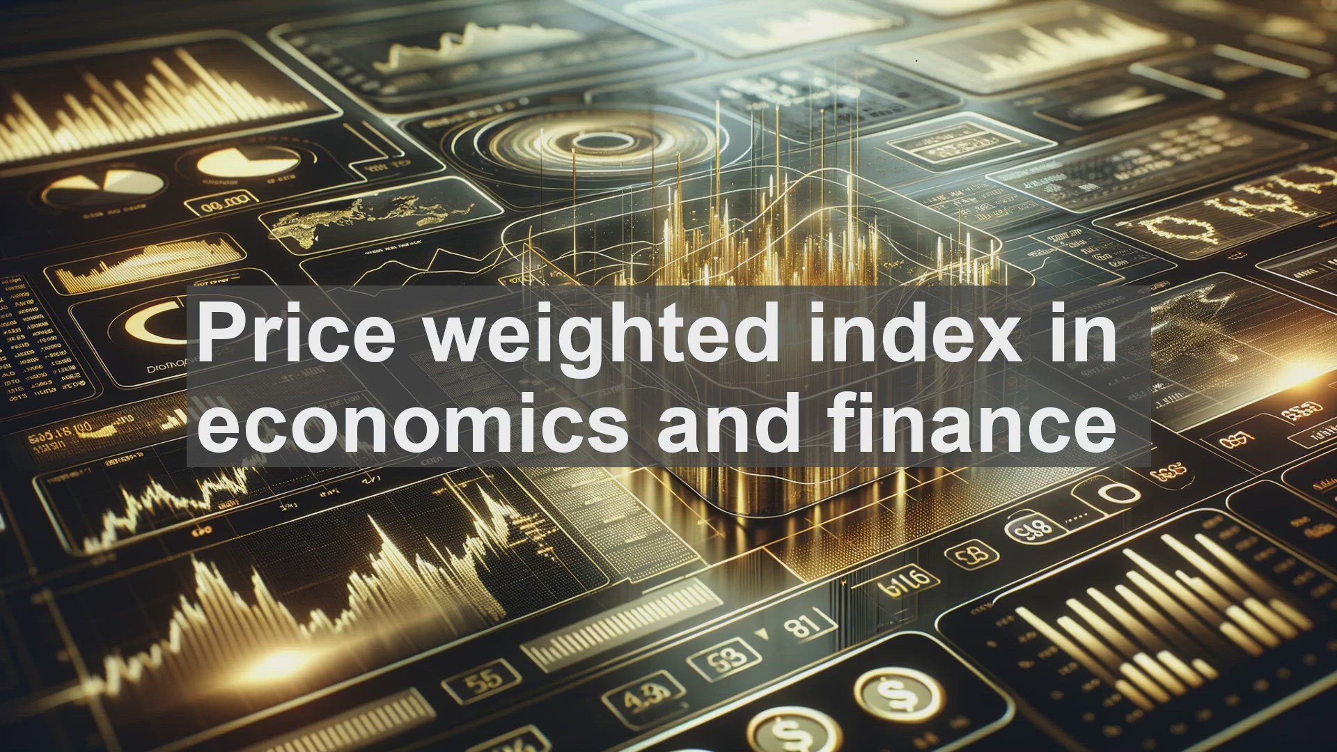 'Video thumbnail for Price weighted index in economics and finance'