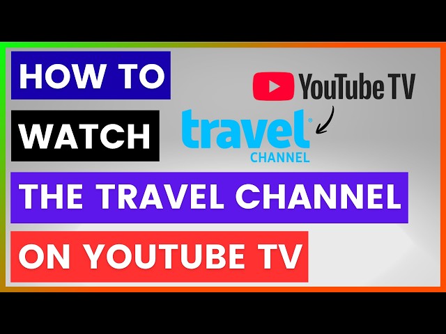 Video thumbnail for How To Watch The Travel Channel On YouTube TV? [in 2026]