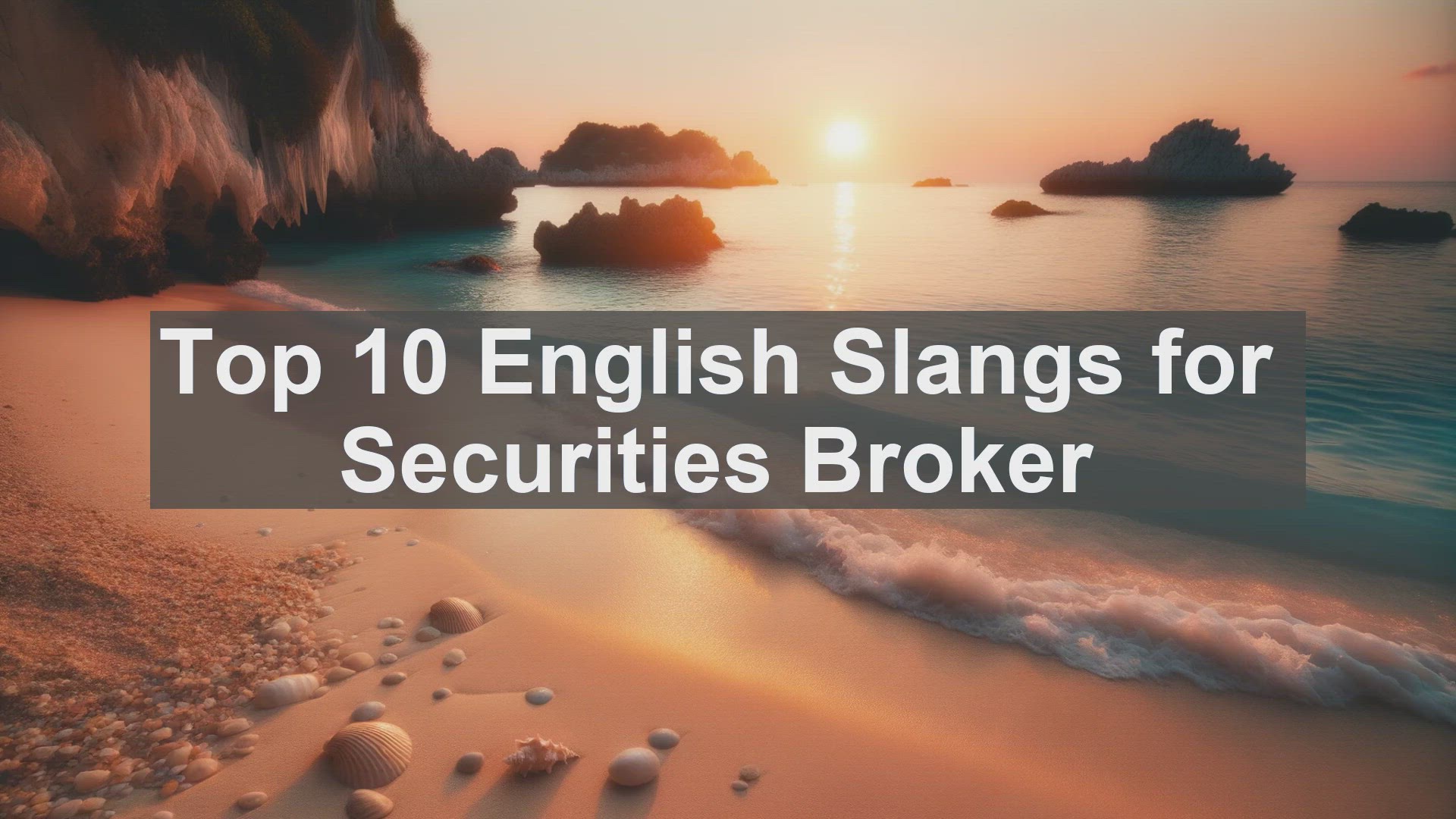 'Video thumbnail for Top 10 English Slangs for Securities Broker'
