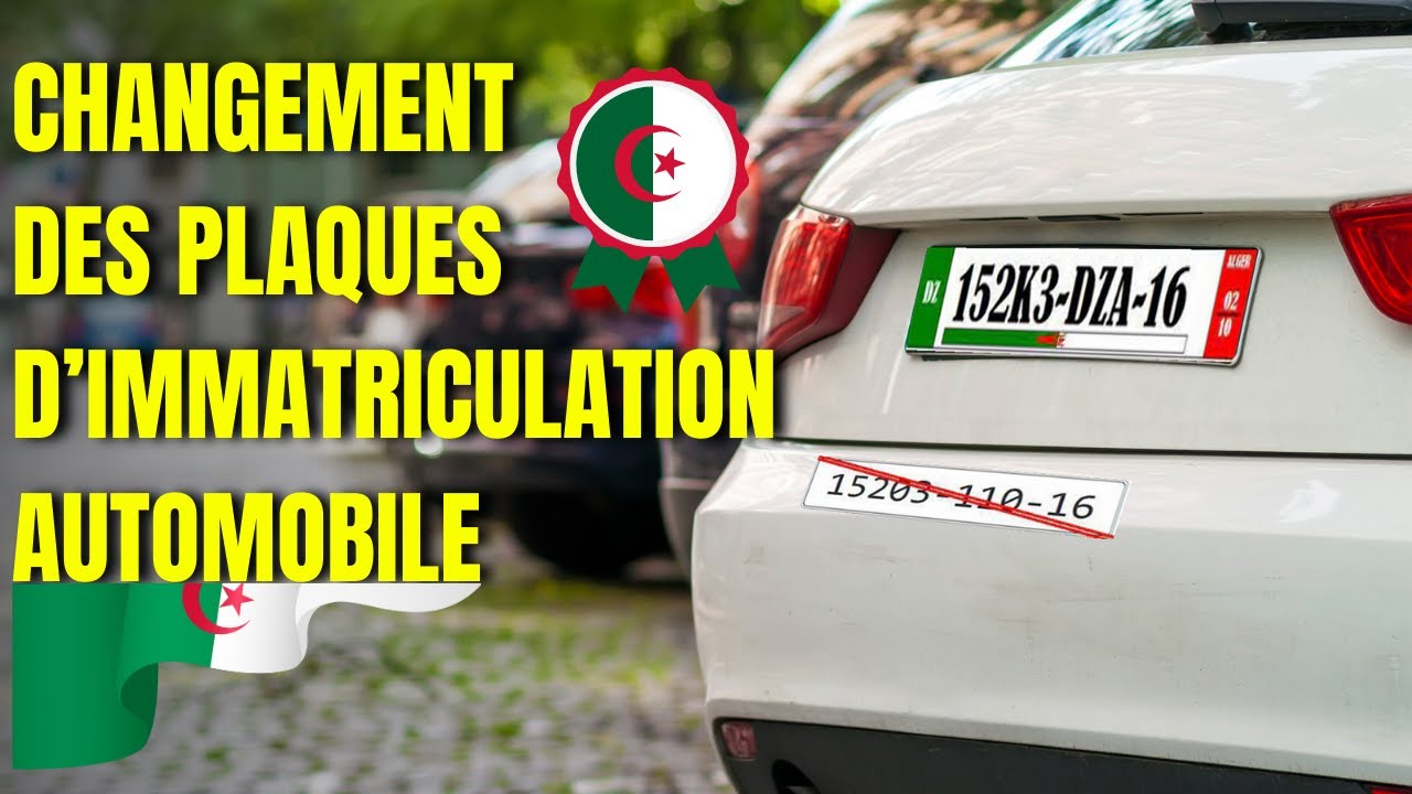 Video thumbnail for Changement des plaques d’immatriculation 🚙 automobile en Algérie - Ce que le ministre a révélé