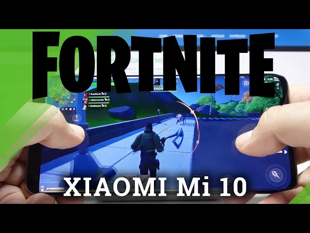 Video thumbnail for Fortnite on XIAOMI Mi 10 – Performance Checkup / Game Test